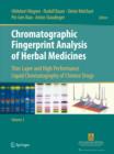 Image for Chromatographic Fingerprint Analysis of Herbal Medicines Volume III : Thin-layer and High Performance Liquid Chromatography of Chinese Drugs