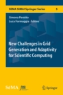 Image for New Challenges in Grid Generation and Adaptivity for Scientific Computing