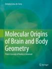 Image for Molecular origins of brain and body geometry  : Plato&#39;s concept of reality is reversed