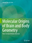 Image for Molecular origins of brain and body geometry: Plato&#39;s concept of reality is reversed