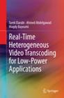 Image for Real-time heterogeneous video transcoding for low-power applications