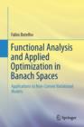 Image for Functional Analysis and Applied Optimization in Banach Spaces : Applications to Non-Convex Variational Models