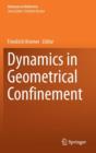 Image for Dynamics in geometrical confinement