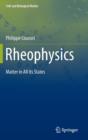 Image for Rheophysics  : matter in all its states