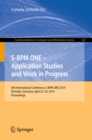 Image for S-BPM ONE - Application Studies and Work in Progress: 6th International Conference, S-BPM ONE 2014, Eichstatt, Germany, April 22-23, 2014. Proceedings