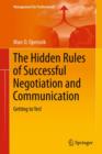 Image for The hidden rules of successful negotiation and communication  : getting to yes!