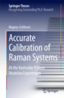 Image for Accurate calibration of raman systems: at the Karlsruhe tritium neutrino experiment