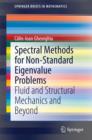 Image for Spectral methods for non-standard eigenvalue problems: fluid and structural mechanics and beyond