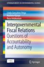 Image for Intergovernmental Fiscal Relations: Questions of Accountability and Autonomy