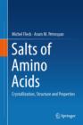 Image for Salts of amino acids  : crystallization, structure and properties