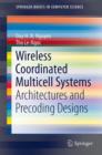 Image for Wireless coordinated multicell systems  : architectures and precoding designs