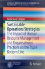 Image for Sustainable Operations Strategies: The Impact of Human Resource Management and Organisational Practices on the Triple Bottom Line