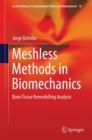 Image for Meshless Methods in Biomechanics : Bone Tissue Remodelling Analysis