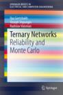 Image for Ternary networks  : reliability and Monte Carlo