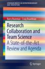 Image for Research Collaboration and Team Science: A State-of-the-Art Review and Agenda