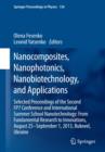 Image for Nanocomposites, nanophotonics, nanobiotechnology, and applications  : selected proceedings of the second FP7 conference and international summer school nanotechnology: from fundamental research to in