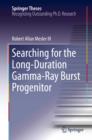 Image for Searching for the Long-Duration Gamma-Ray Burst Progenitor