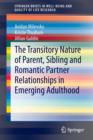 Image for The transitory nature of parent, sibling and romantic partner relationships in emerging adulthood