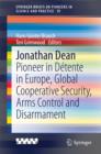 Image for Jonathan Dean: Pioneer in Detente in Europe, Global Cooperative Security, Arms Control and Disarmament : 19