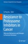 Image for Resistance to Proteasome Inhibitors in Cancer: Molecular Mechanisms and Strategies to Overcome Resistance