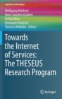 Image for Towards the Internet of services  : the theseus program