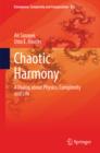 Image for Chaotic Harmony: A Dialog about Physics, Complexity and Life