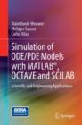 Image for Simulation of ODE/PDE Models with MATLAB®, OCTAVE and SCILAB