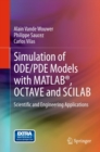 Image for Simulation of ODE/PDE Models with MATLAB(R), OCTAVE and SCILAB: Scientific and Engineering Applications
