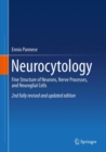 Image for Neurocytology  : fine structure of neurons, nerve processes, and neuroglial cells