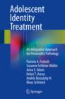 Image for Adolescent Identity Treatment: An Integrative Approach for Personality Pathology