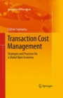 Image for Transaction cost management  : strategies and practices for a global open economy