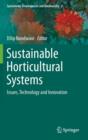 Image for Sustainable horticultural systems  : issues, technology and innovation