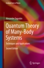 Image for Quantum Theory of Many-Body Systems: Techniques and Applications