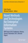 Image for Novel methods and technologies for enterprise information systems: revised papers from the &#39;ERP Future 2013&#39; Conference held in Vienna (Austria), November 2013 : 8