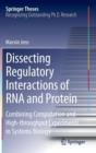 Image for Dissecting regulatory interactions of RNA and protein  : combining computation and high-throughput experiments in systems biology