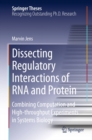 Image for Dissecting regulatory interactions of RNA and protein: combining computation and high-throughput experiments in systems biology