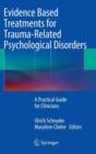 Image for Evidence Based Treatments for Trauma-Related Psychological Disorders