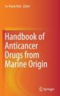 Image for Handbook of anticancer drugs from marine origin