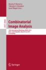 Image for Combinatorial Image Analysis: 16th International Workshop, IWCIA 2014, Brno, Czech Republic, May 28-30, 2014, Proceedings