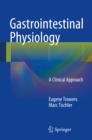 Image for Gastrointestinal Physiology: A Clinical Approach