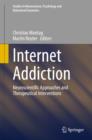 Image for Internet addiction: neuroscientific approaches and therapeutical interventions