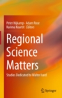 Image for Regional Science Matters: Studies Dedicated to Walter Isard