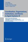 Image for Coordination, Organizations, Institutions, and Norms in Agent Systems IX