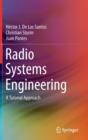 Image for Radio systems engineering  : a tutorial approach