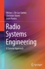 Image for Radio systems engineering: a tutorial approach
