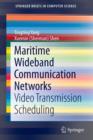 Image for Maritime Wideband Communication Networks : Video Transmission Scheduling