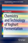 Image for Chemistry and Technology of Yoghurt Fermentation