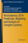 Image for Nostradamus 2014: Prediction, Modeling and Analysis of Complex Systems