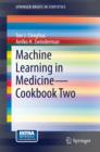 Image for Machine learning in medicine. : Cookbook two