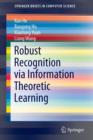 Image for Robust Recognition via Information Theoretic Learning